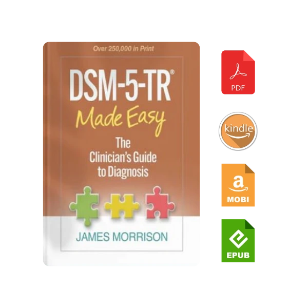 DSM-5-TR Made Easy: The Clinician's Guide to Diagnosis 1st Edition