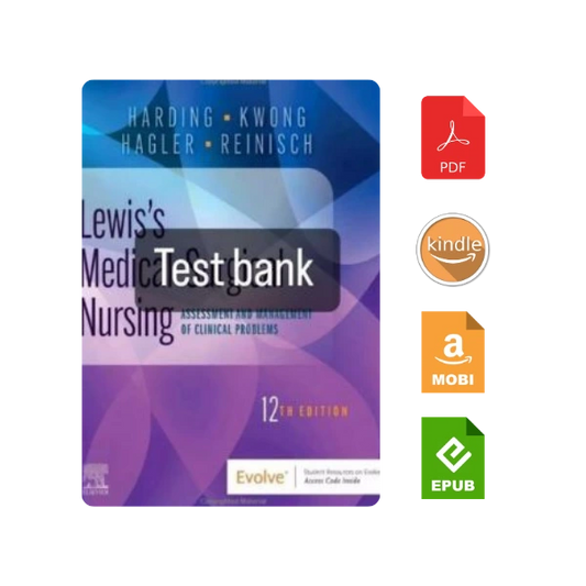 Test Bank for Lewis’s Medical Surgical Nursing 12th Edition By Harding All Chapters