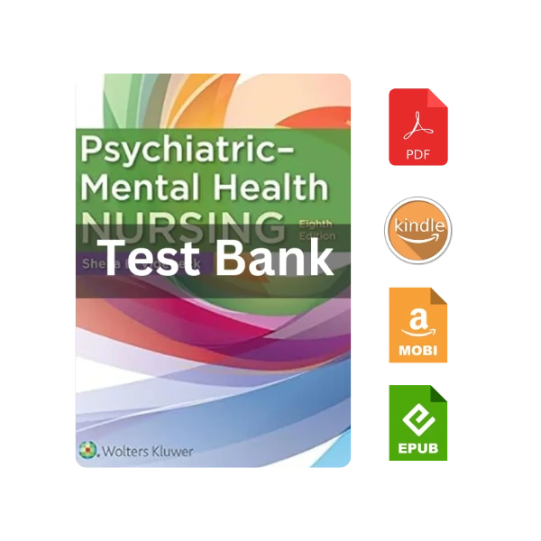 Test Bank For Psychiatric-Mental Health Nursing 8th Edition