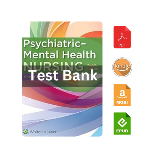 Test Bank For Psychiatric-Mental Health Nursing 8th Edition