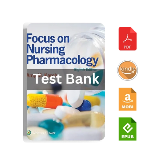 Test Bank For Focus on Nursing Pharmacology 8th Edition