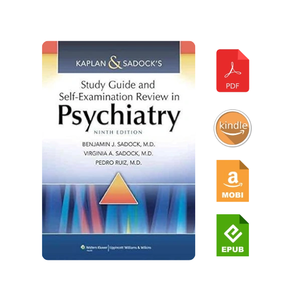 Kaplan & Sadock’s Study Guide and Self-Examination Review in Psychiatry