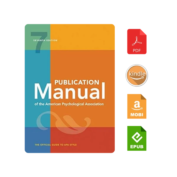 Publication Manual (OFFICIAL) 7th Edition of the American Psychological Association Seventh Edition