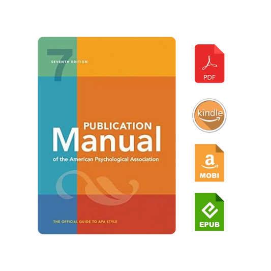 Publication Manual (OFFICIAL) 7th Edition of the American Psychological Association Seventh Edition