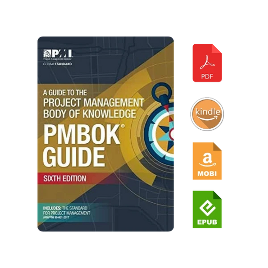 A Guide to The Project Management Body of Knowledge (PMBOK Guide) Sixth Edition