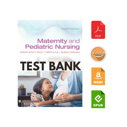 Test Bank For Maternity and Pediatric Nursing 4th Edition